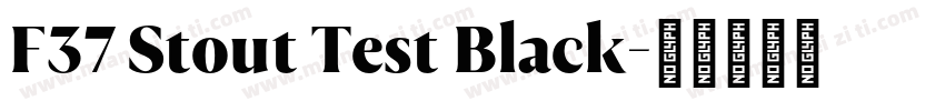 F37 Stout Test Black字体转换